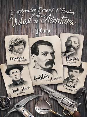 cover image of El explorador Richard F. Burton y otras vidas de aventura